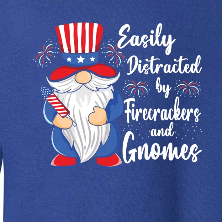 Easily Distracted By Firecrackers Gnomes 4th Of July Gnome Gift Toddler Sweatshirt