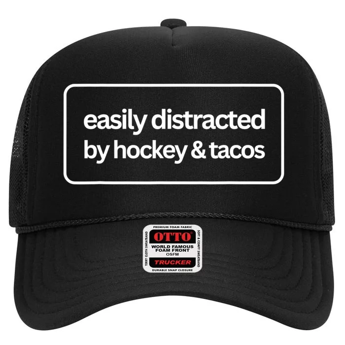 Easily Distracted By Hockey And Tacos Funny Hockey Players High Crown Mesh Trucker Hat