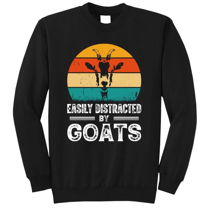 Easily Distracted By Goat Funny Goat Tall Sweatshirt