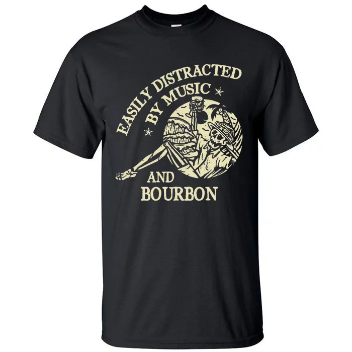 Easily Distracted By Music And Bourbon Skeleton Tall T-Shirt