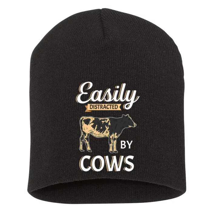 Easily Distracted By Cows Cattle funny Farmer Short Acrylic Beanie