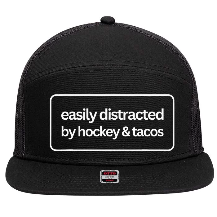 Easily Distracted by Hockey And Tacos Funny Hockey Players 7 Panel Mesh Trucker Snapback Hat