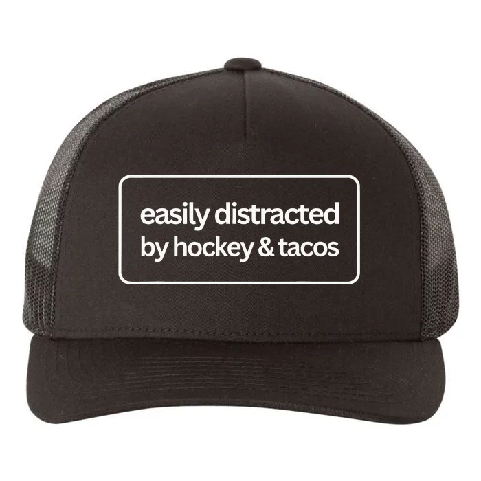 Easily Distracted by Hockey And Tacos Funny Hockey Players Yupoong Adult 5-Panel Trucker Hat