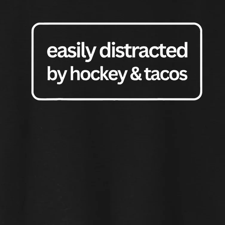 Easily Distracted by Hockey And Tacos Funny Hockey Players Women's Crop Top Tee