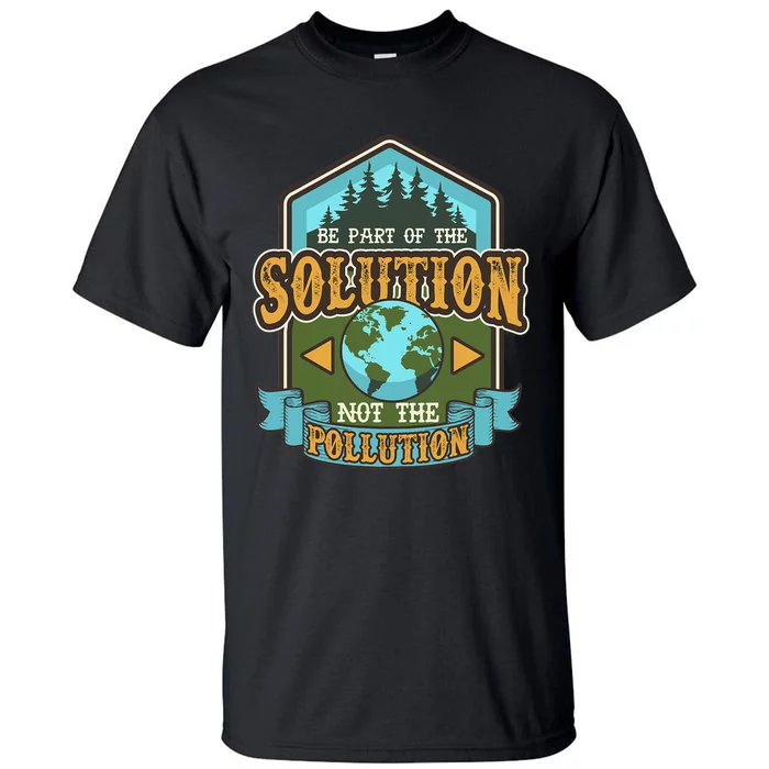 Earth Day Be The Solution Cute Vintage Recycling Tall T-Shirt