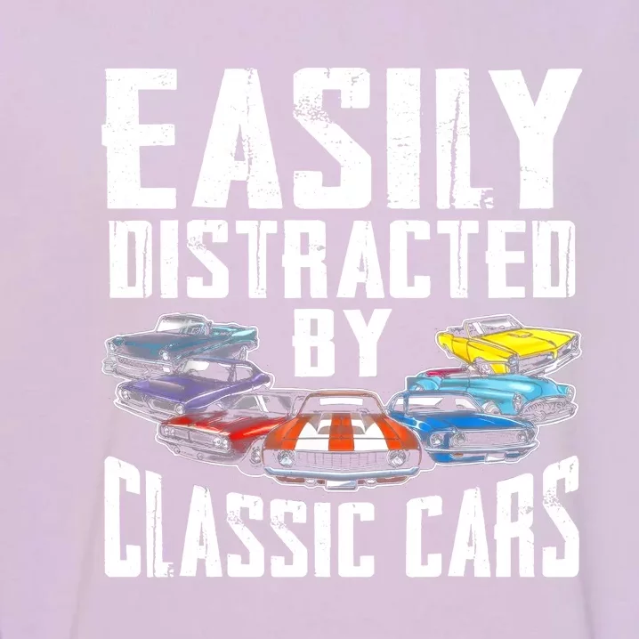 Easily Distracted By Classic Cars Garment-Dyed Sweatshirt