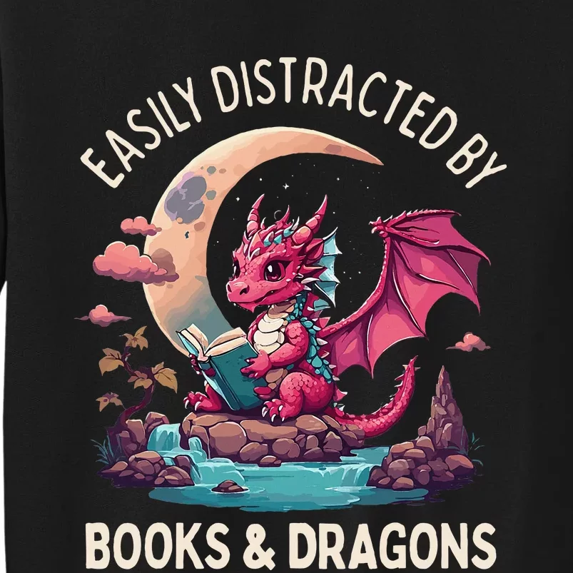 Easily distracted by books and dragons Sweatshirt