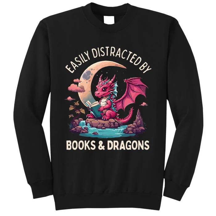 Easily distracted by books and dragons Tall Sweatshirt