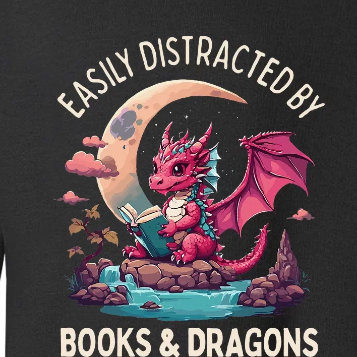 Easily distracted by books and dragons Toddler Sweatshirt