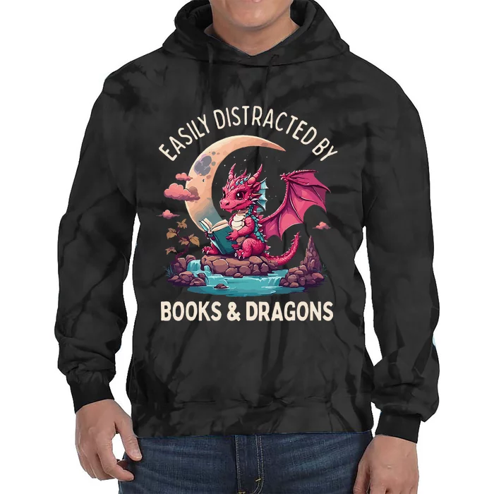 Easily distracted by books and dragons Tie Dye Hoodie