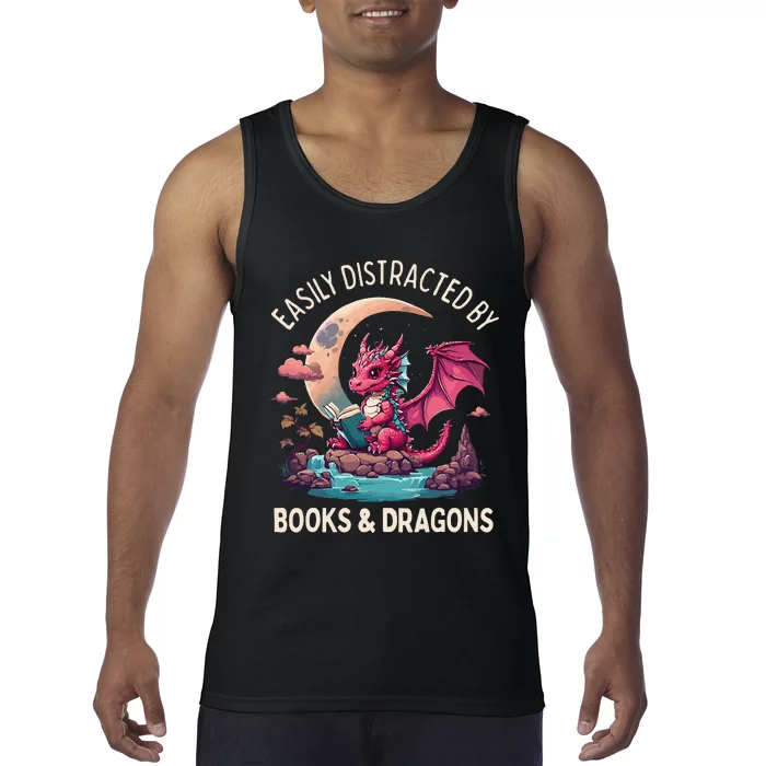 Easily distracted by books and dragons Tank Top