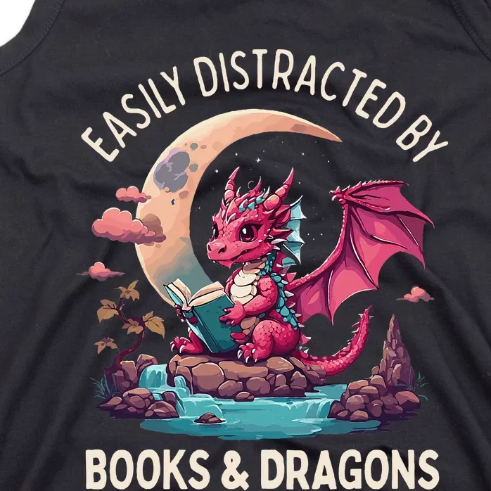 Easily distracted by books and dragons Tank Top