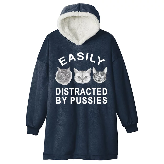 EASILY DISTRACTED BY PUSSIES Hooded Wearable Blanket