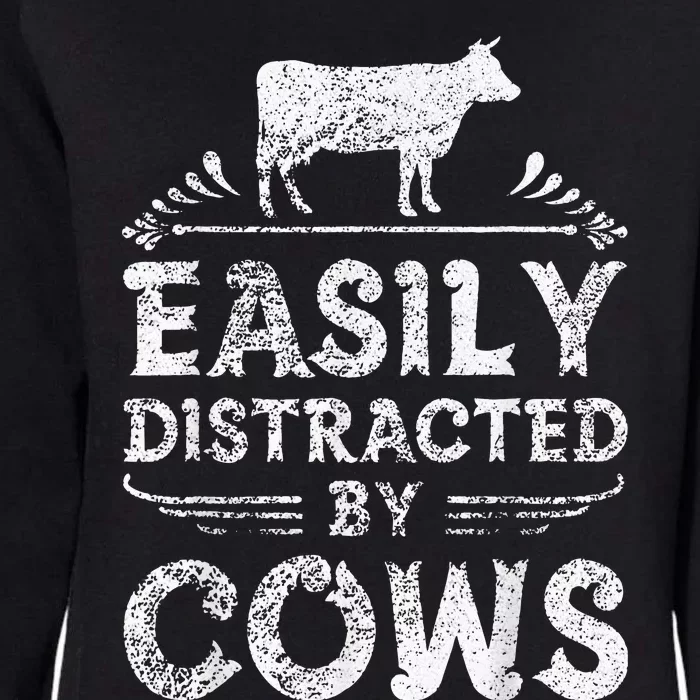 Easily Distracted By Cows Gifts Cow Farmer Womens California Wash Sweatshirt