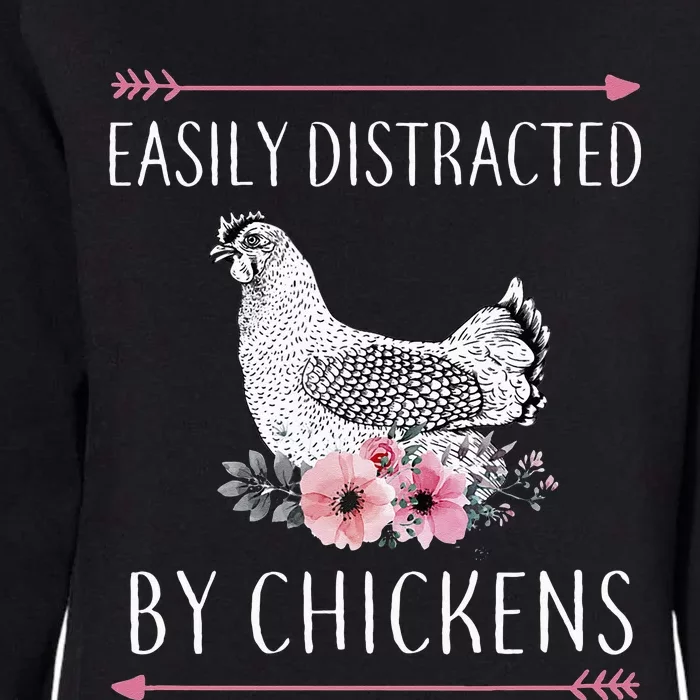 Easily Distracted By Chickens For Chicken Lovers Funny Womens California Wash Sweatshirt