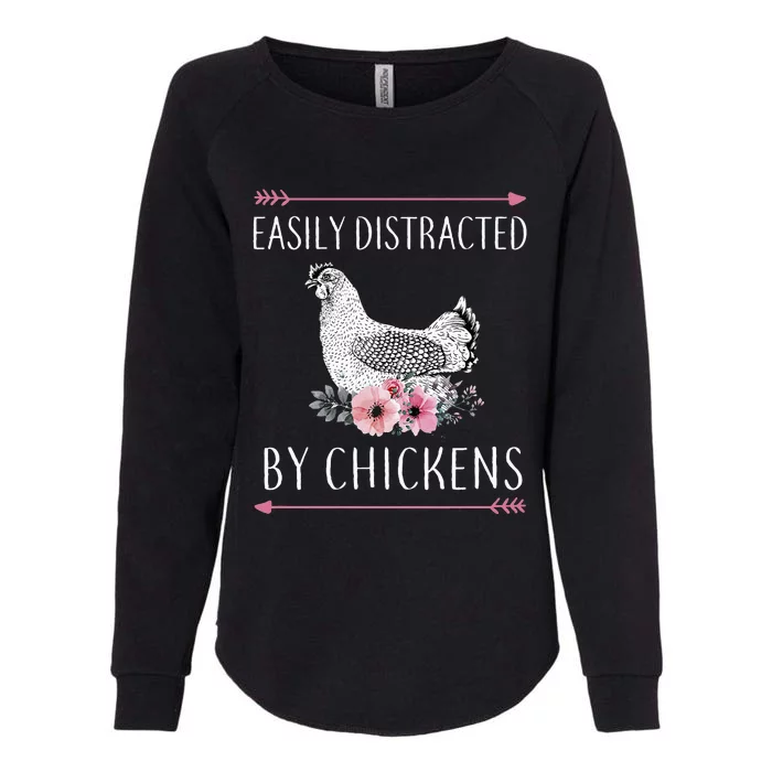 Easily Distracted By Chickens For Chicken Lovers Funny Womens California Wash Sweatshirt