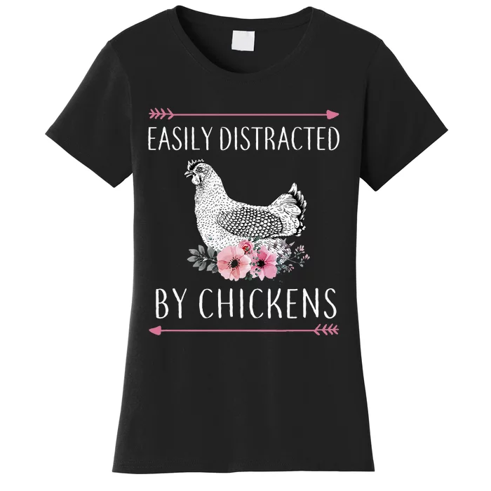 Easily Distracted By Chickens For Chicken Lovers Funny Women's T-Shirt