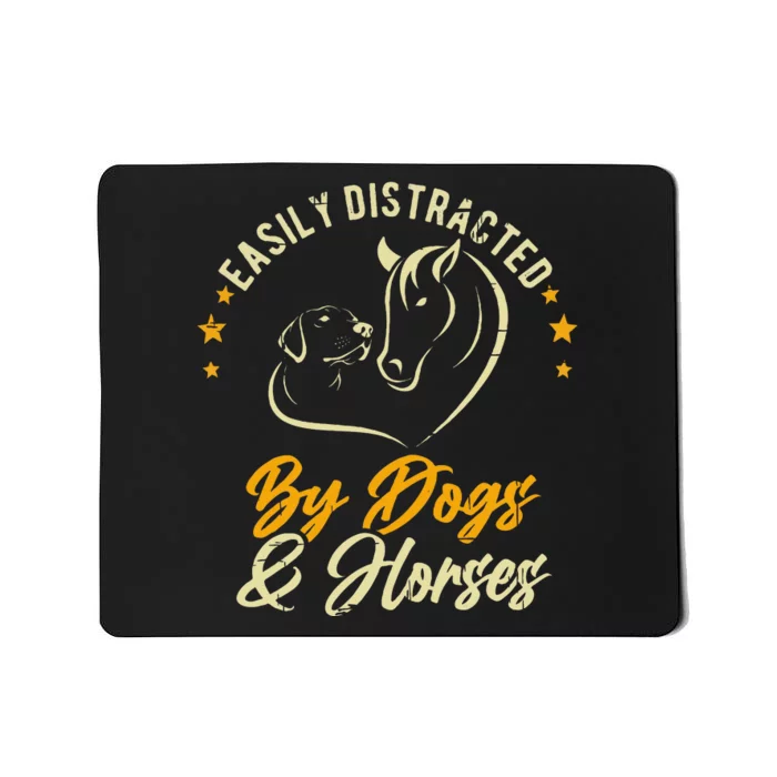 Easily Distracted By Dogs And Horses Dog Mom Horse Mom Mousepad