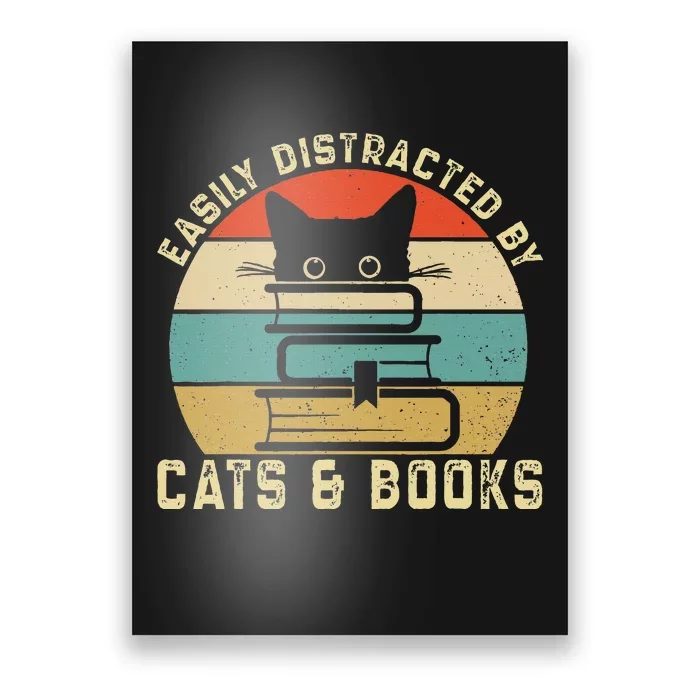 Easily Distracted By Cats And Books Funny Cat & Book Lover Poster