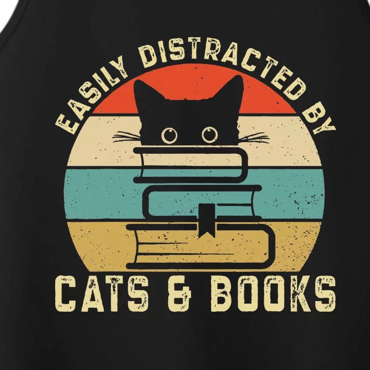 Easily Distracted By Cats And Books Funny Cat & Book Lover Performance Tank