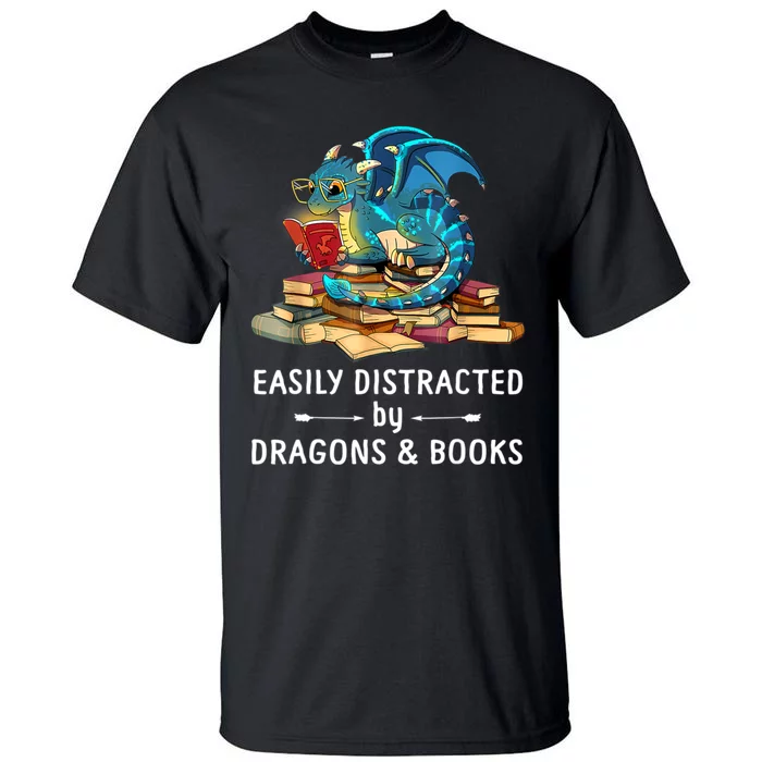 Easily Distracted By Dragons And Books Nerd Dragon Tall T-Shirt