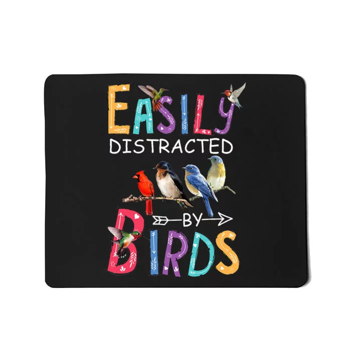 Easily Distracted By Birds Funny Bird Mousepad