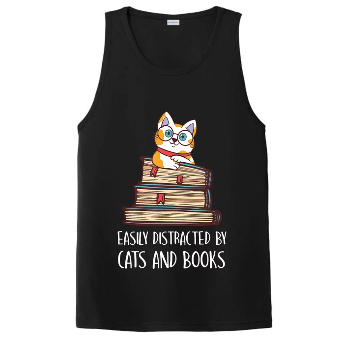 Easily Distracted By Cats And Books Cat & Book Lover Performance Tank