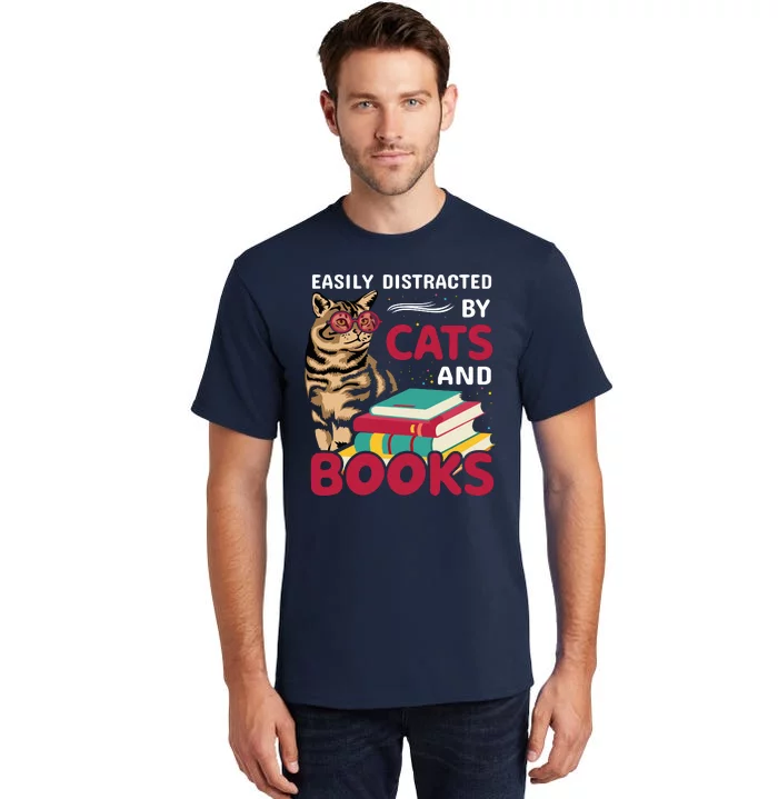 Easily Distracted By Cats And Books Tall T-Shirt