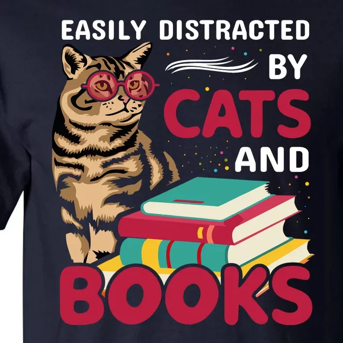 Easily Distracted By Cats And Books Tall T-Shirt