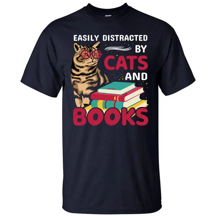 Easily Distracted By Cats And Books Tall T-Shirt