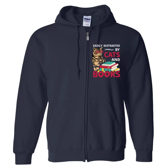 Easily Distracted By Cats And Books Full Zip Hoodie