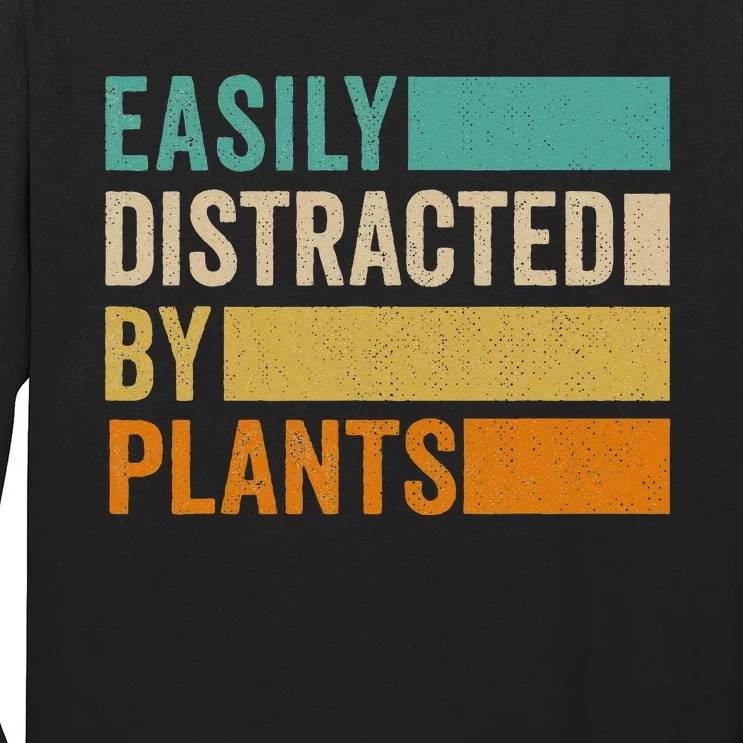 Easily Distracted By Plants Long Sleeve Shirt