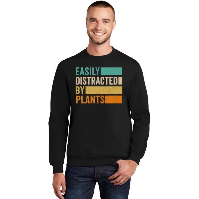 Easily Distracted By Plants Tall Sweatshirt