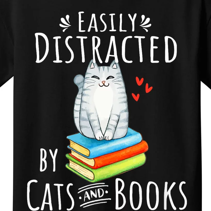 Easily Distracted By Cats And Books Funny Cat & Book Lover Kids T-Shirt