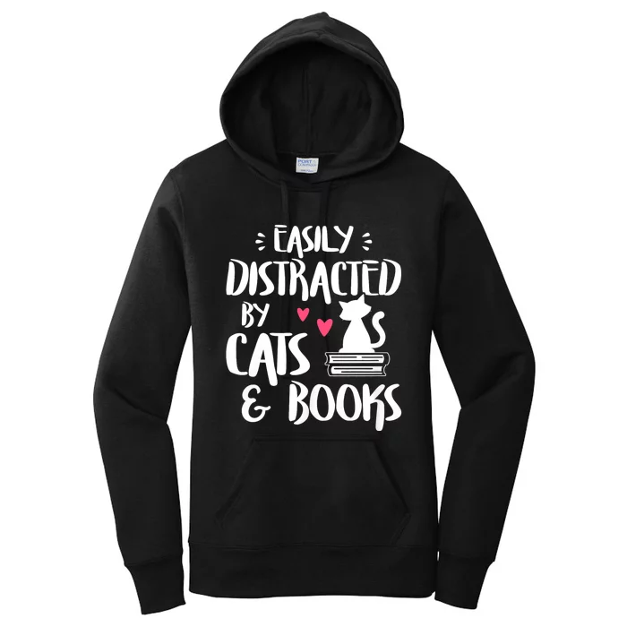 Easily Distracted By Cats And Books Funny Cat & Book Lover Women's Pullover Hoodie