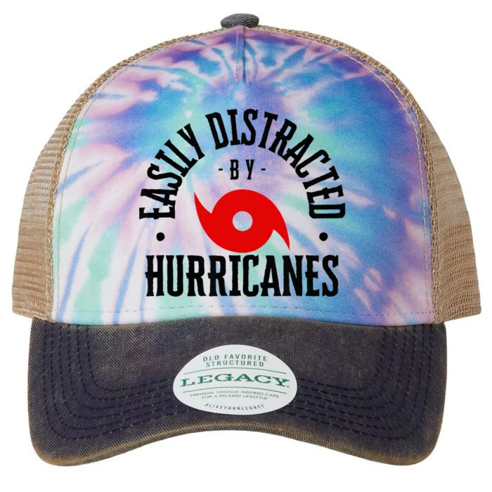 Easily Distracted By Hurricanes Hurricane Season Fun Weather Legacy Tie Dye Trucker Hat