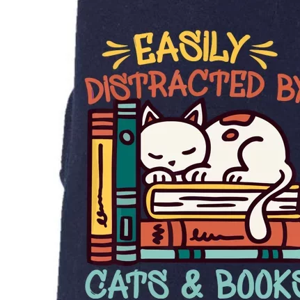 Easily Distracted By Cats And Books Cat & Book Lover Doggie 3-End Fleece Hoodie