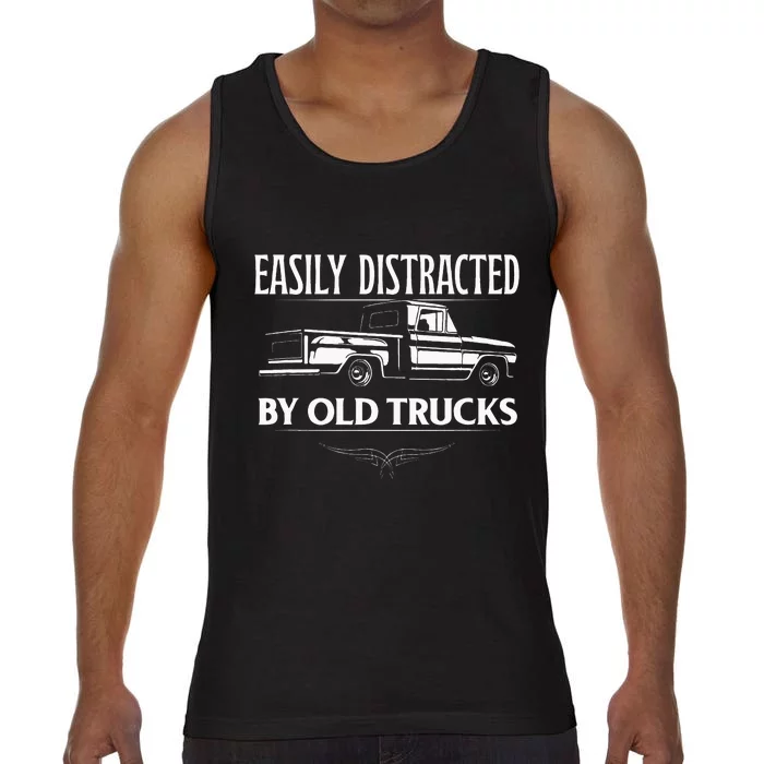 Easily Distracted By Old Pick Up Trucks Classic Pickup Comfort Colors® Tank Top