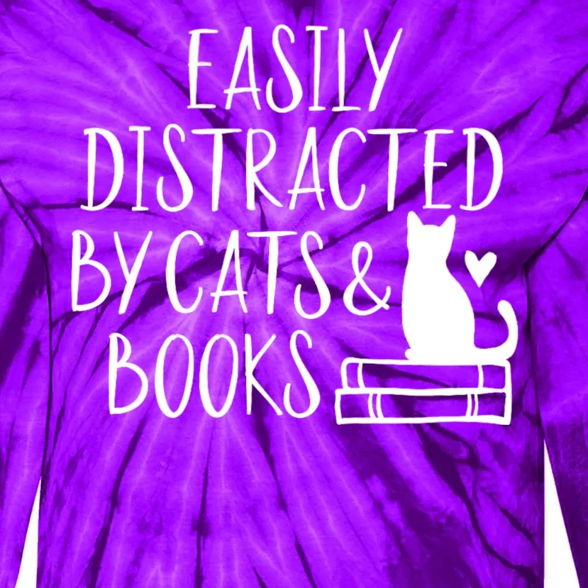 Easily Distracted By Cats And Books Funny Cat & Book Lover Tie-Dye Long Sleeve Shirt