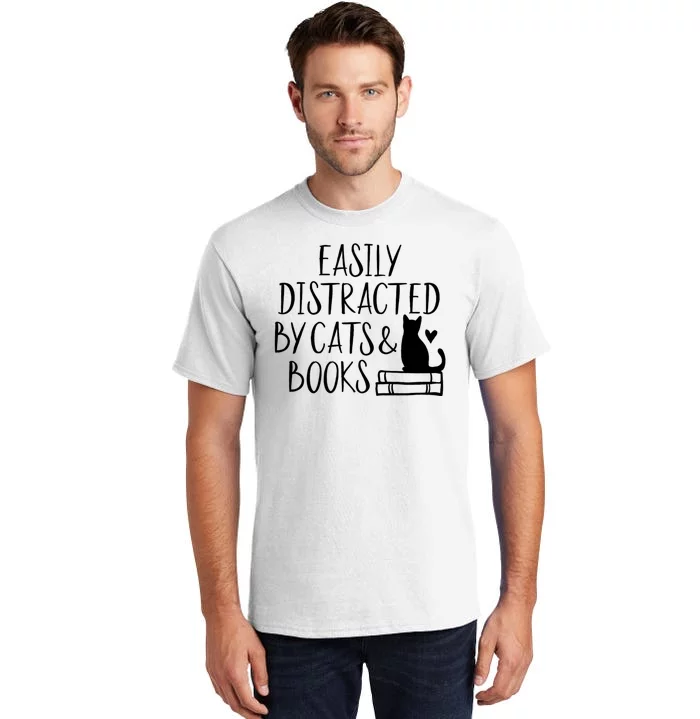 Easily Distracted By Cats And Books Funny Cat & Book Lover Tall T-Shirt