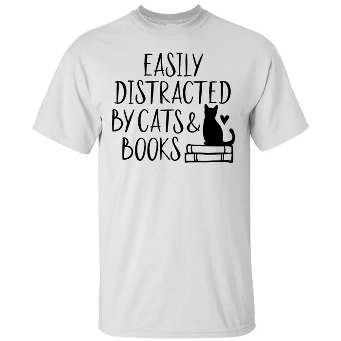 Easily Distracted By Cats And Books Funny Cat & Book Lover Tall T-Shirt