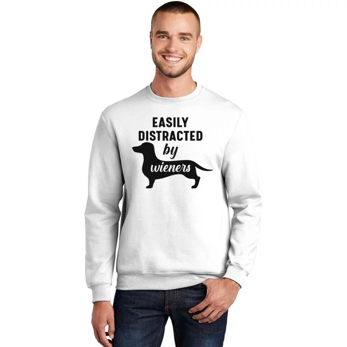 Easily Distracted By Wieners Dachshund Funny Weiner Dog Sweatshirt