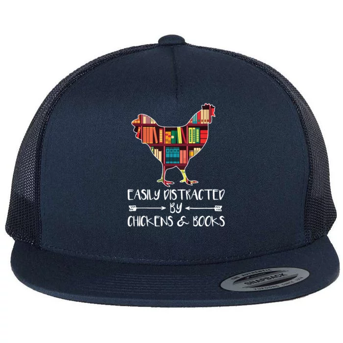 Easily Distracted By Chickens And Books Chicken Book Lover Flat Bill Trucker Hat