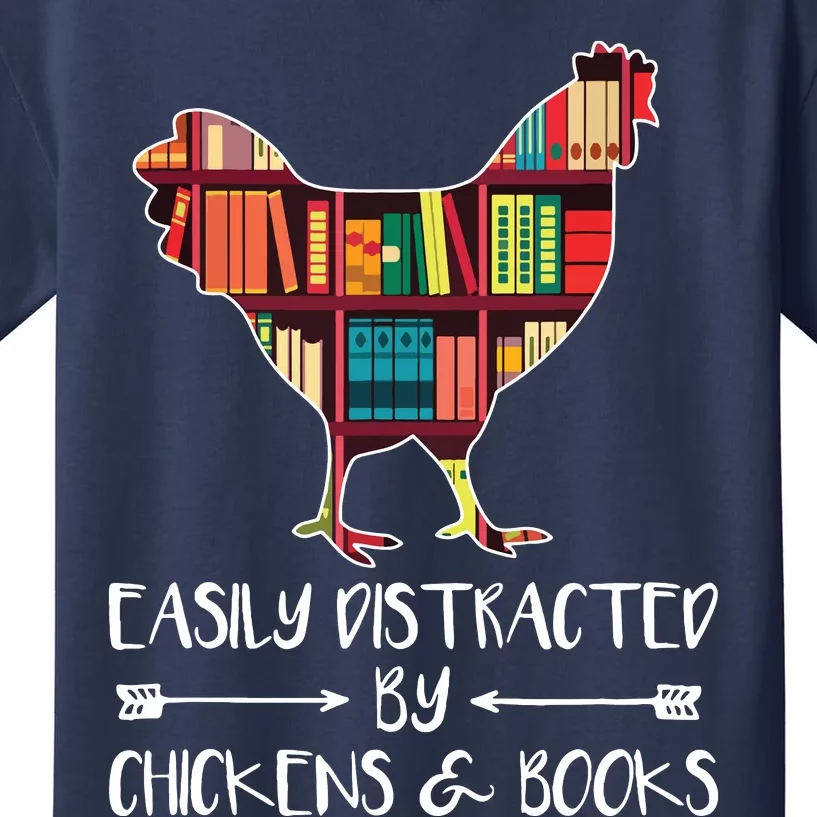 Easily Distracted By Chickens And Books Chicken Book Lover Kids T-Shirt