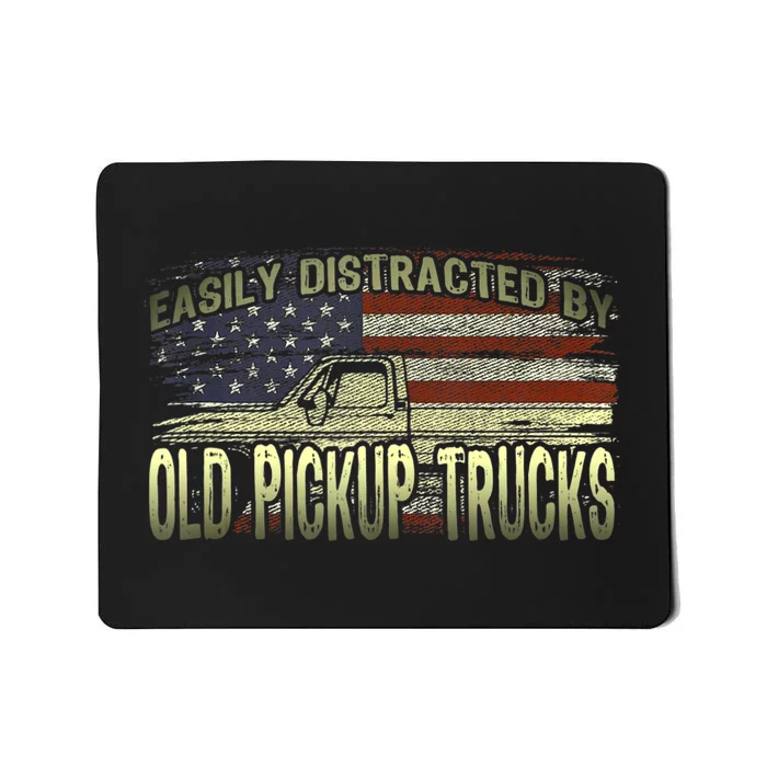 Easily Distracted By Old Pickup Trucks American Flag Truck Mousepad