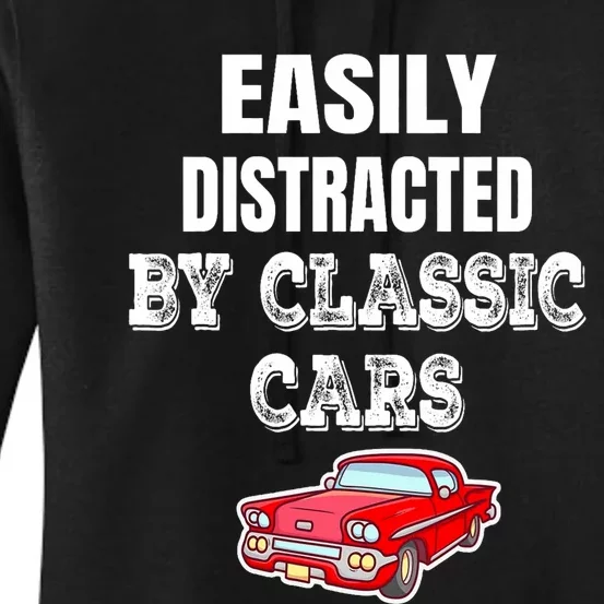 Easily Distracted By Classic Cars Women's Pullover Hoodie