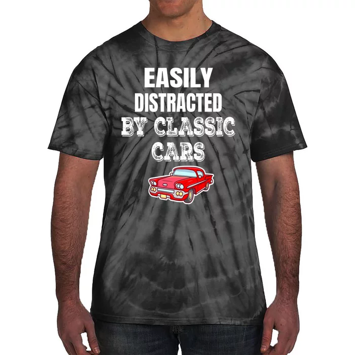 Easily Distracted By Classic Cars Tie-Dye T-Shirt