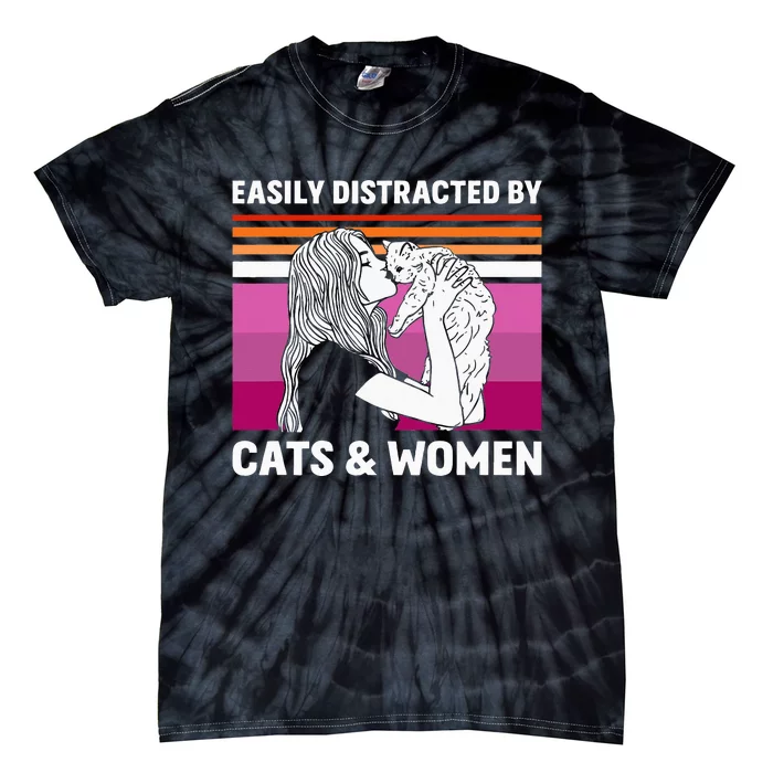 Easily Distracted By Cats And Wo Funny For Lesbian Pride Tie-Dye T-Shirt