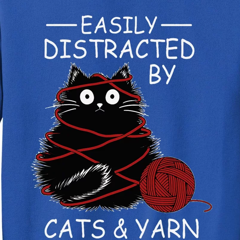 Easily Distracted By Cats And Yarn Kitten Lover Crochet Tall Sweatshirt