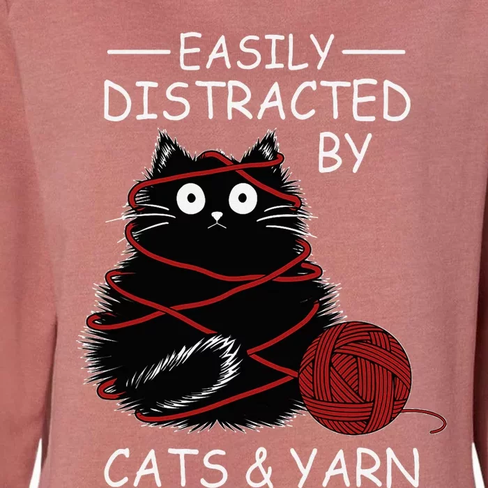 Easily Distracted By Cats And Yarn Kitten Lover Crochet Womens California Wash Sweatshirt